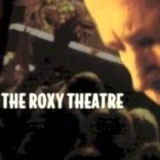 Live at the roxy theatre