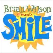 El texto musical WONDERFUL de BRIAN WILSON también está presente en el álbum Smile (2004)