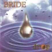 El texto musical ONLY HURTS WHEN I LAUGH de BRIDE también está presente en el álbum Drop (1995)