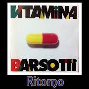 El texto musical TUTTO BENE de BARSOTTI también está presente en el álbum Vitamina (1994)