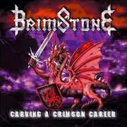 El texto musical BREAKING THE WAVES de BRIMSTONE también está presente en el álbum Carving a crimson career (1999)