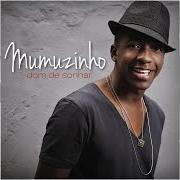 El texto musical RECEITA DO AMOR de MUMUZINHO también está presente en el álbum Dom de sónhar (2012)