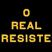 El texto musical O REAL RESISTE de ARNALDO ANTUNES también está presente en el álbum O real resiste (2020)