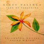 El texto musical FLOR DE TANGERINA de ALCEU VALENÇA también está presente en el álbum Flor de tangerina (2016)
