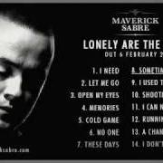 El texto musical SOMETIMES de MAVERICK SABRE también está presente en el álbum Lonely are the brave (2012)