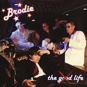 El texto musical HERE AND NOW de BRODIE también está presente en el álbum The good life (2003)