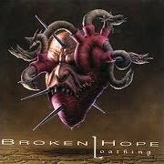 El texto musical TRANSLUCENCE de BROKEN HOPE también está presente en el álbum Loathing (1997)