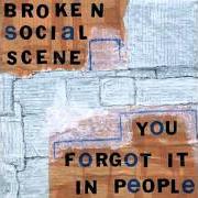 El texto musical CAUSE = TIME de BROKEN SOCIAL SCENE también está presente en el álbum You forgot it in people (2013)