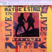 El texto musical DARKNESS ON THE EDGE OF TOWN (DISC 2) de BRUCE SPRINGSTEEN también está presente en el álbum Live in new york city (2001)