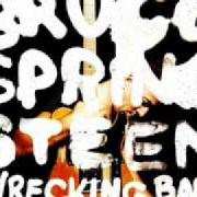 El texto musical WRECKING BALL de BRUCE SPRINGSTEEN también está presente en el álbum Wrecking ball (2012)