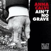 El texto musical AIN'T NO GRAVE de ANNA CALVI también está presente en el álbum Tommy (2022)