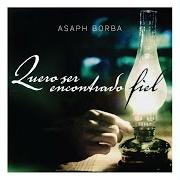 El texto musical O SENHOR É A MINHA LUZ de ASAPH BORBA también está presente en el álbum Quero ser encontrado fiel (2012)