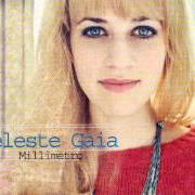 El texto musical MI CHIAMO ALICE de CELESTE GAIA también está presente en el álbum Millimetro (2012)