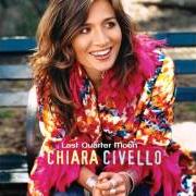 El texto musical CARAMEL de CHIARA CIVELLO también está presente en el álbum Last quarter moon (2005)