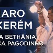 El texto musical PERTINHO DE SALVADOR / TEXTO: SANTO AMARO / QUIXABEIRA de MARIA BETHÂNIA también está presente en el álbum De santo amaro a xerém (ao vivo) (2018)