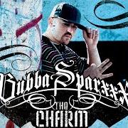 El texto musical HEY (A LIL' GRATITUDE) de BUBBA SPARXXX también está presente en el álbum The charm (2006)