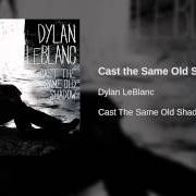 El texto musical BROTHER de DYLAN LEBLANC también está presente en el álbum Cast the same old shadow (2012)