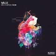 El texto musical LET IT GO de WALE también está presente en el álbum It's complicated (2018)