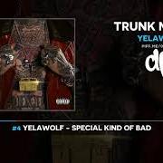 El texto musical ROWDY de YELAWOLF también está presente en el álbum Trunk muzik iii (2019)