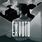 El texto musical C'È UN TEMPO de AIELLO también está presente en el álbum Ex voto (2019)
