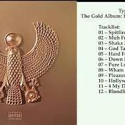 El texto musical HOLLYWOOD NIGGAZ de TYGA también está presente en el álbum The gold album: 18th dynasty (2015)