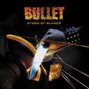 El texto musical CROSSFIRE de BULLET también está presente en el álbum Storm of blades (2014)