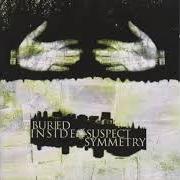 El texto musical KROC OF SHIT de BURIED INSIDE también está presente en el álbum Suspect symmetry (2001)