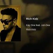 El texto musical ONS de KAY ONE también está presente en el álbum Rich kidz (2013)