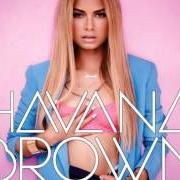 El texto musical ONE WAY TRIP de HAVANA BROWN también está presente en el álbum When the lights go out - ep (2012)