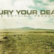 El texto musical BROKEN BODY de BURY YOUR DEAD también está presente en el álbum It's nothing personal (2009)