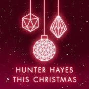 El texto musical BLUE CHRISTMAS de HUNTER HAYES también está presente en el álbum This christmas (2018)