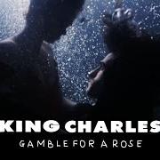 El texto musical LADY OF THE RIVER de KING CHARLES también está presente en el álbum Gamble for a rose (2016)