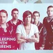 El texto musical THESE THINGS I'VE DONE de SLEEPING WITH SIRENS también está presente en el álbum Feel (2013)