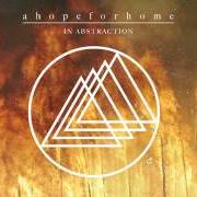 El texto musical TIDES de A HOPE FOR HOME también está presente en el álbum In abstraction (2011)