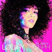 El texto musical LA BONNE PERSONNE de LOUISY JOSEPH también está presente en el álbum Ma radio (2012)