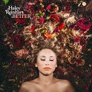 El texto musical TALKIN' ABOUT de HALEY REINHART también está presente en el álbum Better (2016)