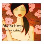 El texto musical SEASON OF LOVE de EDWINA HAYES también está presente en el álbum Pour me a drink (2008)