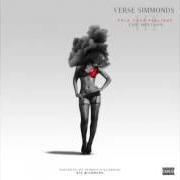 El texto musical BOUT THAT LIFE de VERSE SIMMONDS también está presente en el álbum Fuck your feelings - mixtape (2012)