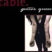 El texto musical DOT. COM. de CABLE también está presente en el álbum Gutter queen (1999)
