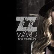 El texto musical MOVE LIKE U STOLE IT de ZZ WARD también está presente en el álbum Til the casket drops (2012)