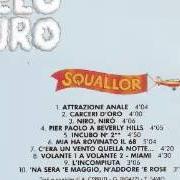 El texto musical CARCERI D'ORO de SQUALLOR también está presente en el álbum Cielo duro (1988)