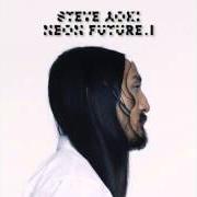 El texto musical DARKER THAT BLOOD de STEVE AOKI también está presente en el álbum Neon future ii (2015)