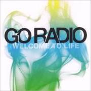 El texto musical YOUR BIRTHDAY SONG de GO RADIO también está presente en el álbum Welcome to life - ep (2008)