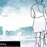 El texto musical DUE VITE de ONIRICA también está presente en el álbum Io vengo dalla polvere da sparo (2009)