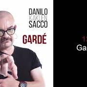 El texto musical GARDÉ de DANILO SACCO también está presente en el álbum Gardé (2018)