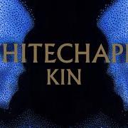 El texto musical A BLOODSOAKED SYMPHONY de WHITECHAPEL también está presente en el álbum Kin (2021)