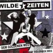 El texto musical WENN EIN STERN VOM HIMMEL FÄLLT de WILDE ZEITEN también está presente en el álbum Auf dem goldenen weg (2006)