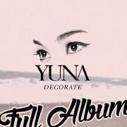 El texto musical BAD IDEA de YUNA también está presente en el álbum Yuna (2012)