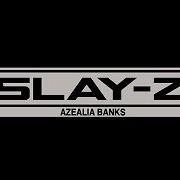 El texto musical ALONG THE COAST de AZEALIA BANKS también está presente en el álbum Slay-z (2016)