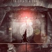 To create a cure
